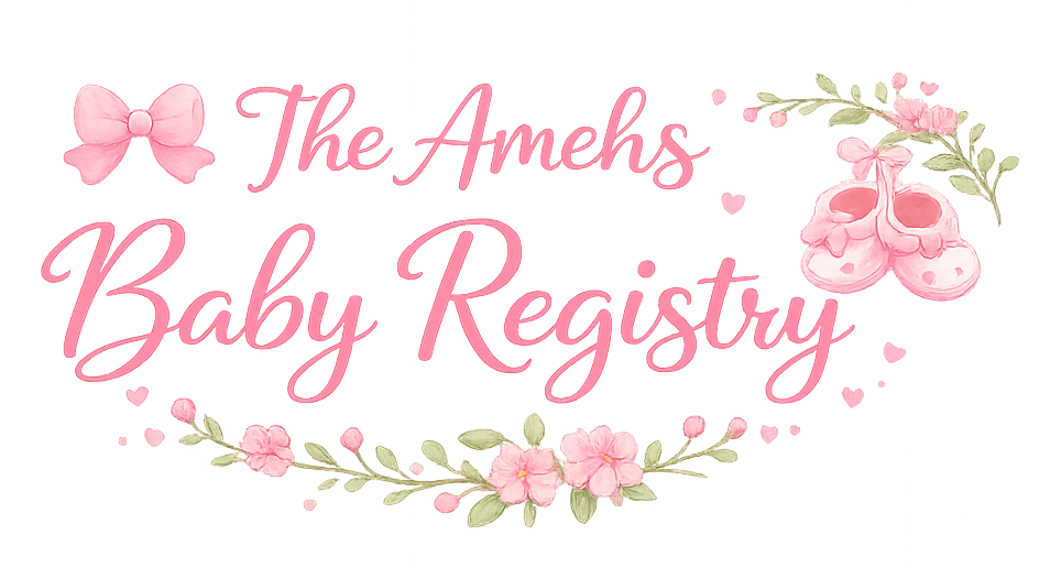 The Amehs’ Baby Registry